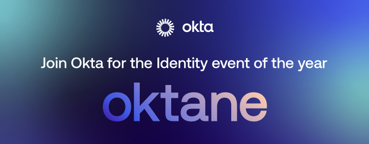 Hear from identity leaders at Oktane 2024