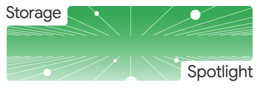 Google Cloud Storage Spotlight '22